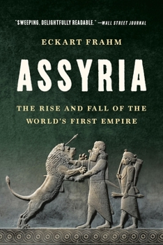 Paperback Assyria: The Rise and Fall of the World's First Empire Book