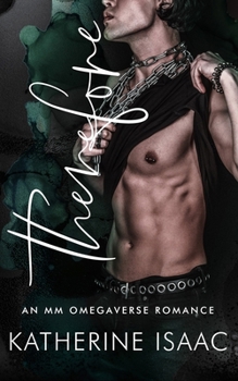 Paperback Therefore: An MM Omegaverse Romance Book