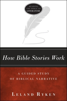 Paperback How Bible Stories Work: A Guided Study of Biblical Narrative Book