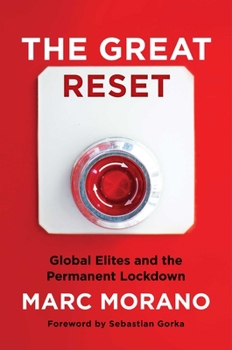 Hardcover The Great Reset: Global Elites and the Permanent Lockdown Book
