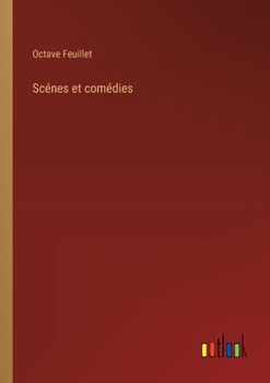 Paperback Scénes et comédies [French] Book