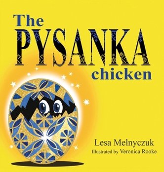 Hardcover The Pysanka Chicken: We Are All Born Different Book