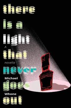 Paperback There Is A Light That Never Goes Out Book