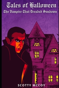 Paperback Tales of Halloween: The Vampire That Dreaded Sundown Book