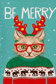 Be Merry: Christmas Notebook Journal For Writing Notes or Journaling