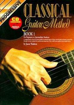 Paperback Classical Guitar Method Book 1 Bk/CD: For Beginners to Intermediate Students Book