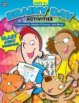 Paperback Brainy Day Activities Crosswords, Hidden Pictures, and More, Ages 6 - 8 Book