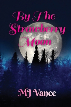 Paperback By the Strawberry Moon Book