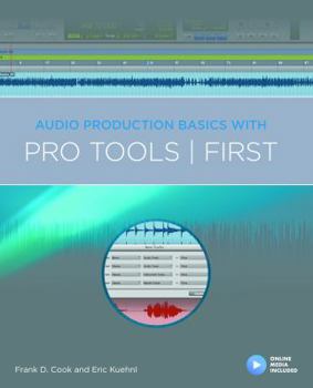 Paperback Audio Production Basics with Pro Tools First Book