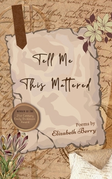 Paperback Tell Me This Mattered Book