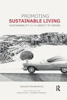 Paperback Promoting Sustainable Living: Sustainability as an Object of Desire Book