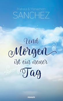 Paperback Und Morgen ist ein neuer Tag [German] Book