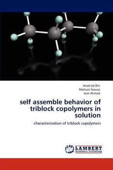 Paperback Self Assemble Behavior of Triblock Copolymers in Solution Book