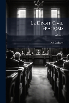 Paperback Le Droit Civil Français; Volume 4 [French] Book