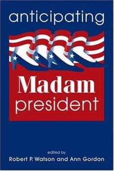 Paperback Anticipating Madam President Book