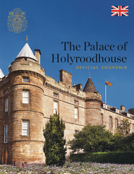 Paperback The Palace of Holyroodhouse: Official Souvenir Book