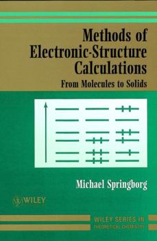 Paperback Methods of Electronic-Structure Calculations: From Molecules to Solids Book