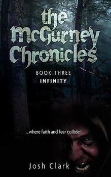 Paperback Infinity: Book 3 - The McGurney Chronicles Book