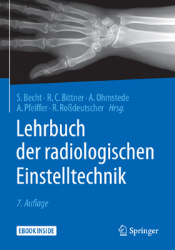 Hardcover Lehrbuch Der Radiologischen Einstelltechnik [German] Book