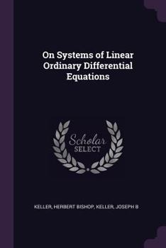 Paperback On Systems of Linear Ordinary Differential Equations Book