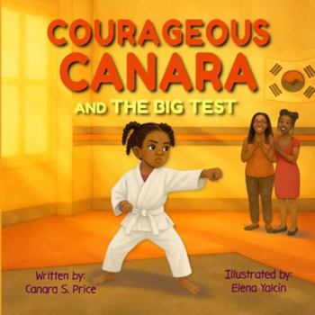 Paperback Courageous Canara and The Big Test Book