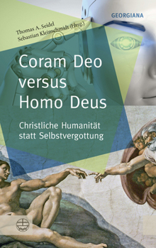 Paperback Coram Deo Versus Homo Deus: Christliche Humanitat Statt Selbstvergottung [German] Book