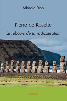 Paperback Pierre de Rosette: Le rebours de la radicalisation [French] Book
