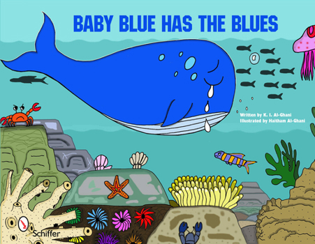 Hardcover Baby Blue Has the Blues: One Whale's Journey to Finding Acceptance Book