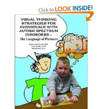 Paperback Visual Thinking St rategies for Individuals with Autism Spectrum Disorders Book