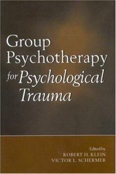 Hardcover Group Psychotherapy for Psychological Trauma Book