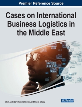 Paperback Cases on International Business Logistics in the Middle East Book