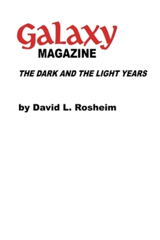 Paperback Galaxy Magazine: The Dark and the Light Years Book