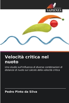 Velocità critica nel nuoto (Italian Edition)