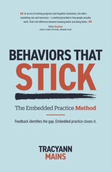 Paperback Behaviors That Stick: The Embedded Practice Method Book