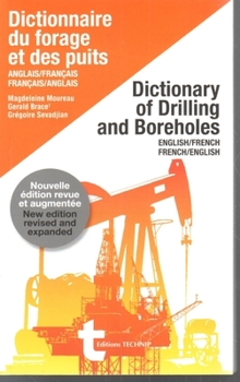 Paperback Dictionary of Drilling and Boreholes: English-French / French-English Book