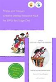 Paperback Pirates and Treasure Creative Literacy Resource Pack for Key Stage One and EYFS Book