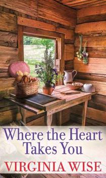 Where the Heart Takes You - Book #1 of the Amish New World