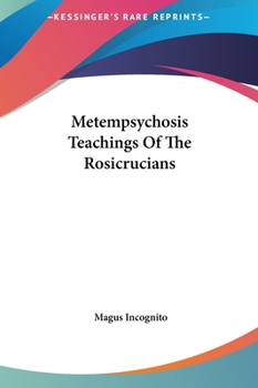 Hardcover Metempsychosis Teachings Of The Rosicrucians Book