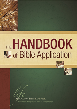 Hardcover The Handbook of Bible Application Book