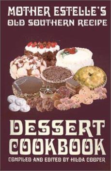 Paperback Mother Estelle's Old Southern Recipe Dessert Cookbook Book