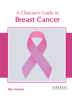Hardcover A Clinician's Guide to Breast Cancer Book
