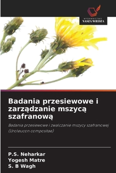 Paperback Badania przesiewowe i zarządzanie mszycą szafranową [Polish] Book