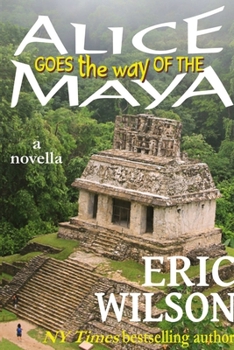 Paperback Alice Goes the Way of the Maya Book