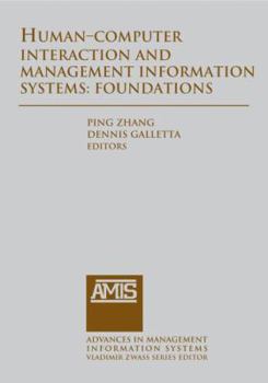 Hardcover Human-Computer Interaction and Management Information Systems: Foundations: Foundations Book