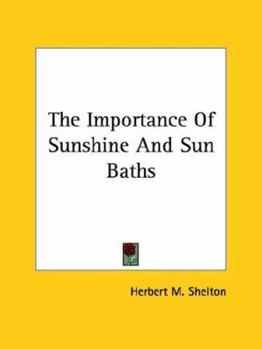 Paperback The Importance Of Sunshine And Sun Baths Book