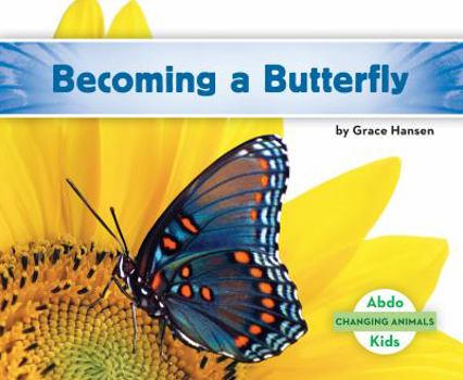 De Huevo a Mariposa / Becoming a Butterfly - Book  of the Changing Animals