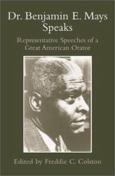 Paperback Dr. Benjamin E. Mays Speaks: Representative Speeches of a Great American Orator Book