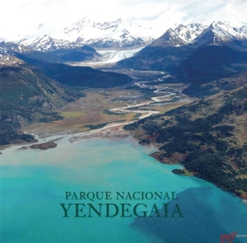 Hardcover Parque Nacional Yendegaia [Spanish] Book