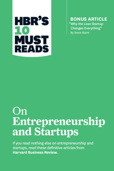 Paperback Hbr's 10 Must Reads on Entrepreneurship and Startups (Featuring Bonus Article "Why the Lean Startup Changes Everything" by Steve Blank) Book