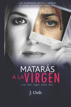 Paperback Matarás a la Virgen [Spanish] Book